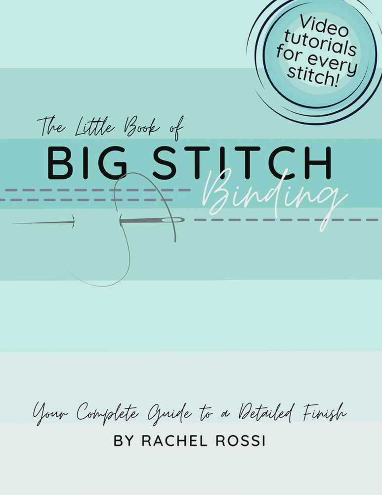 The Little Book of Big Stitch Binding By Rachel Rossi