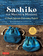 Sashiko For Making and Mending - Saki Iiduka