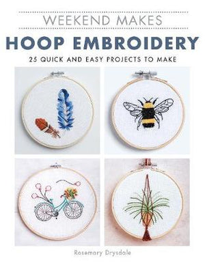 Weekend Makes Hoop Embroidery - Rosemary Drysdale