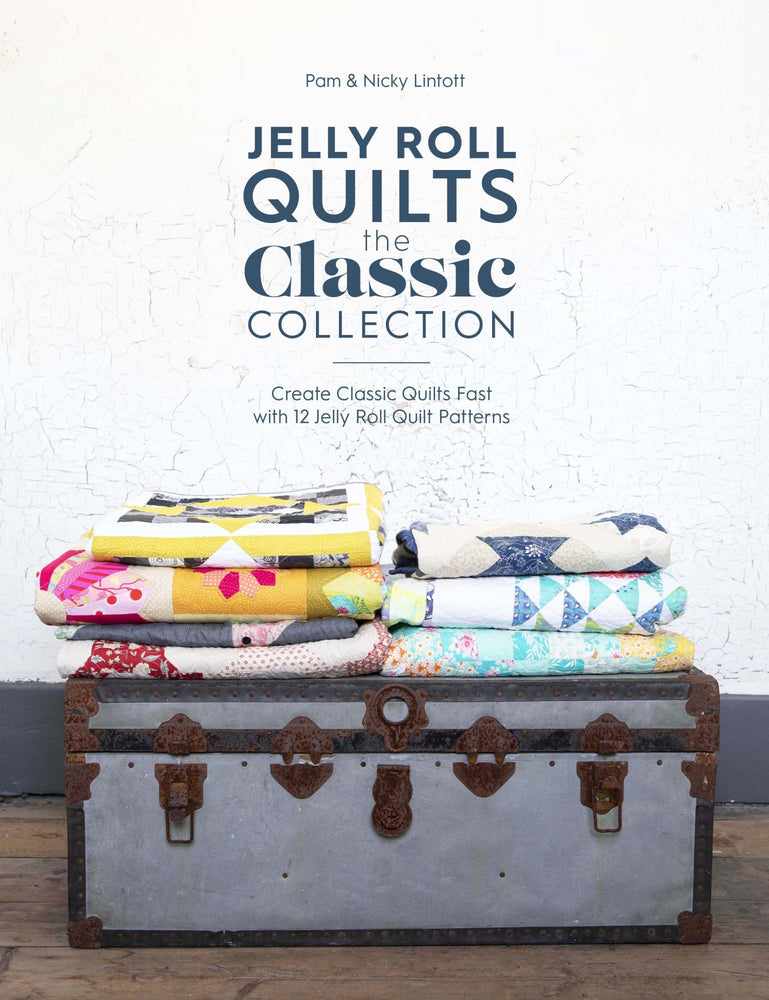 Jelly Roll Quilts Classic Collection - Pam & Nicky Lintott